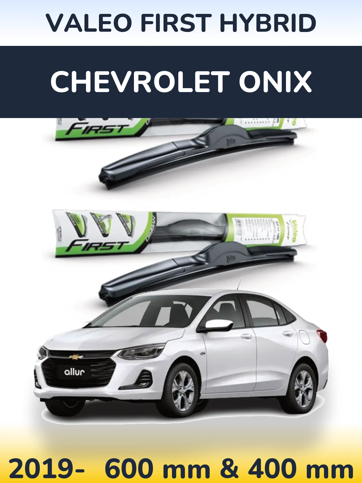 Ștergătoare Valeo First Hybrid pentru Chevrolet Onix