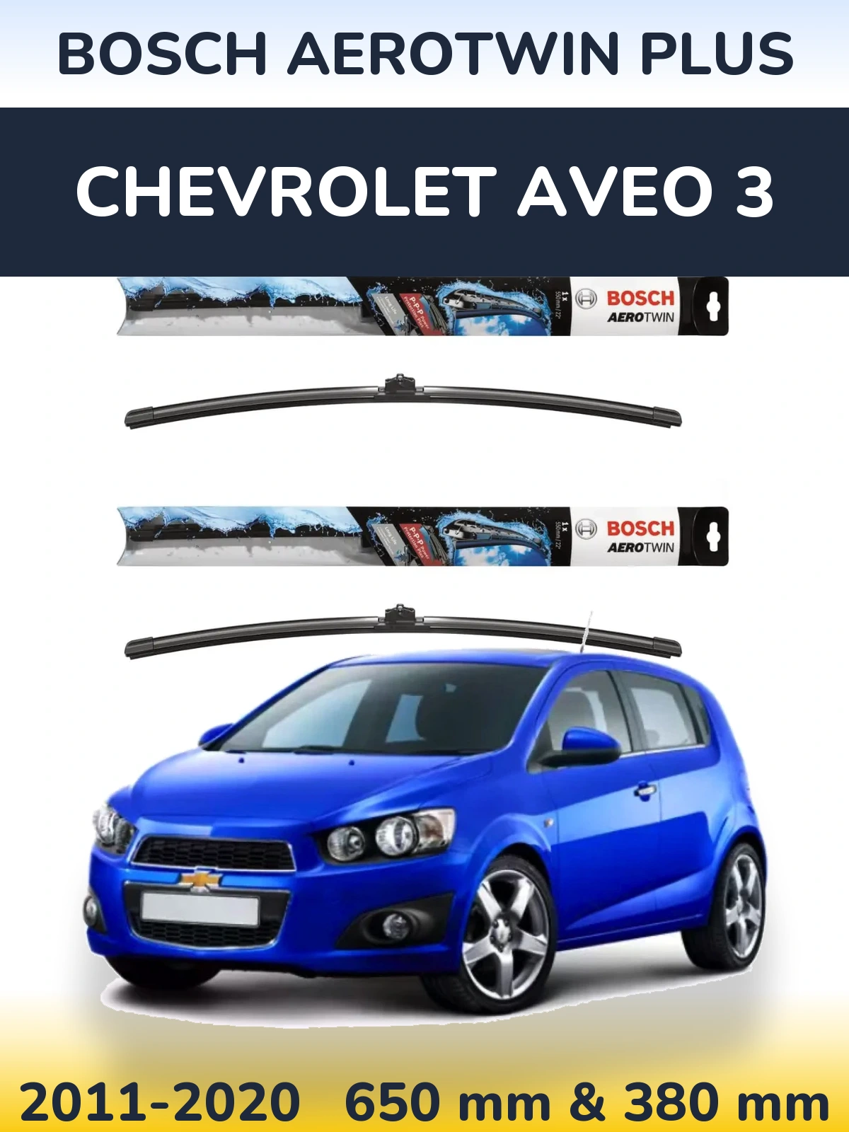 Ștergătoare BOSCH AeroTwin Plus pentru Chevrolet Aveo 3