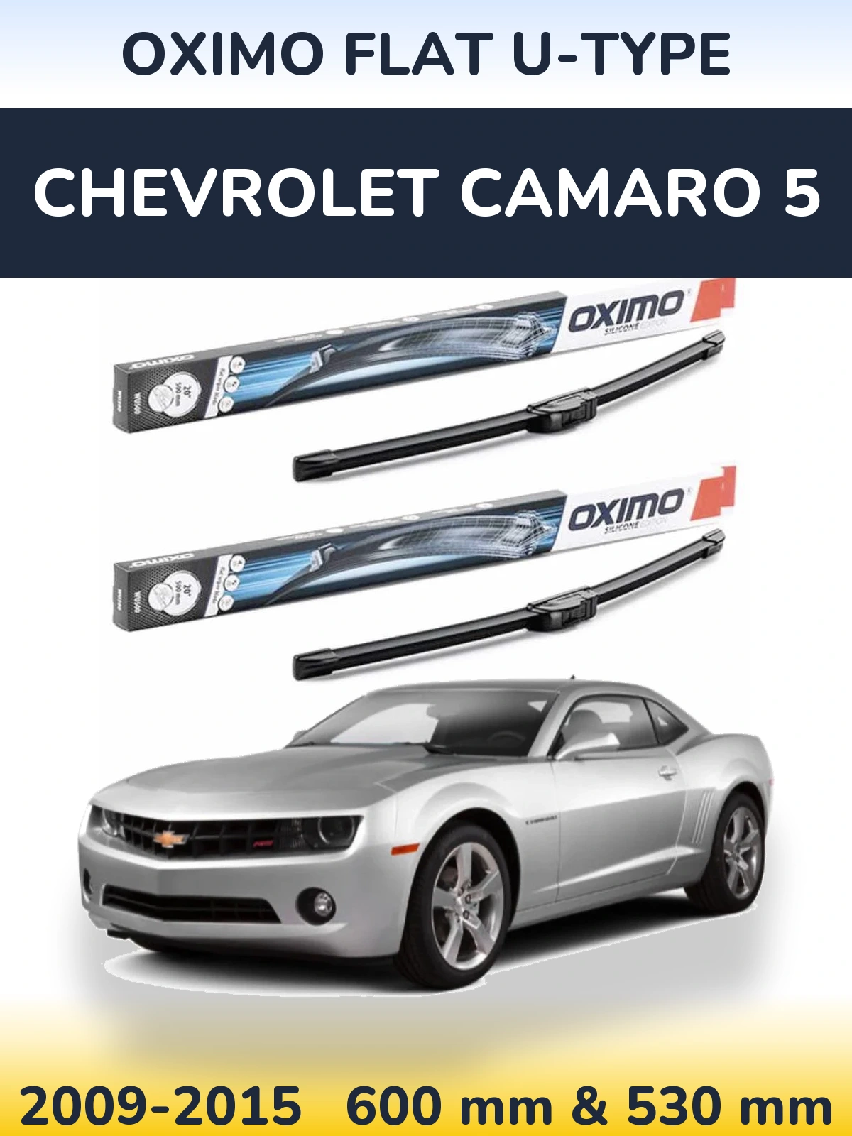 Ștergătoare Oximo Flat U-type pentru Chevrolet Camaro 5