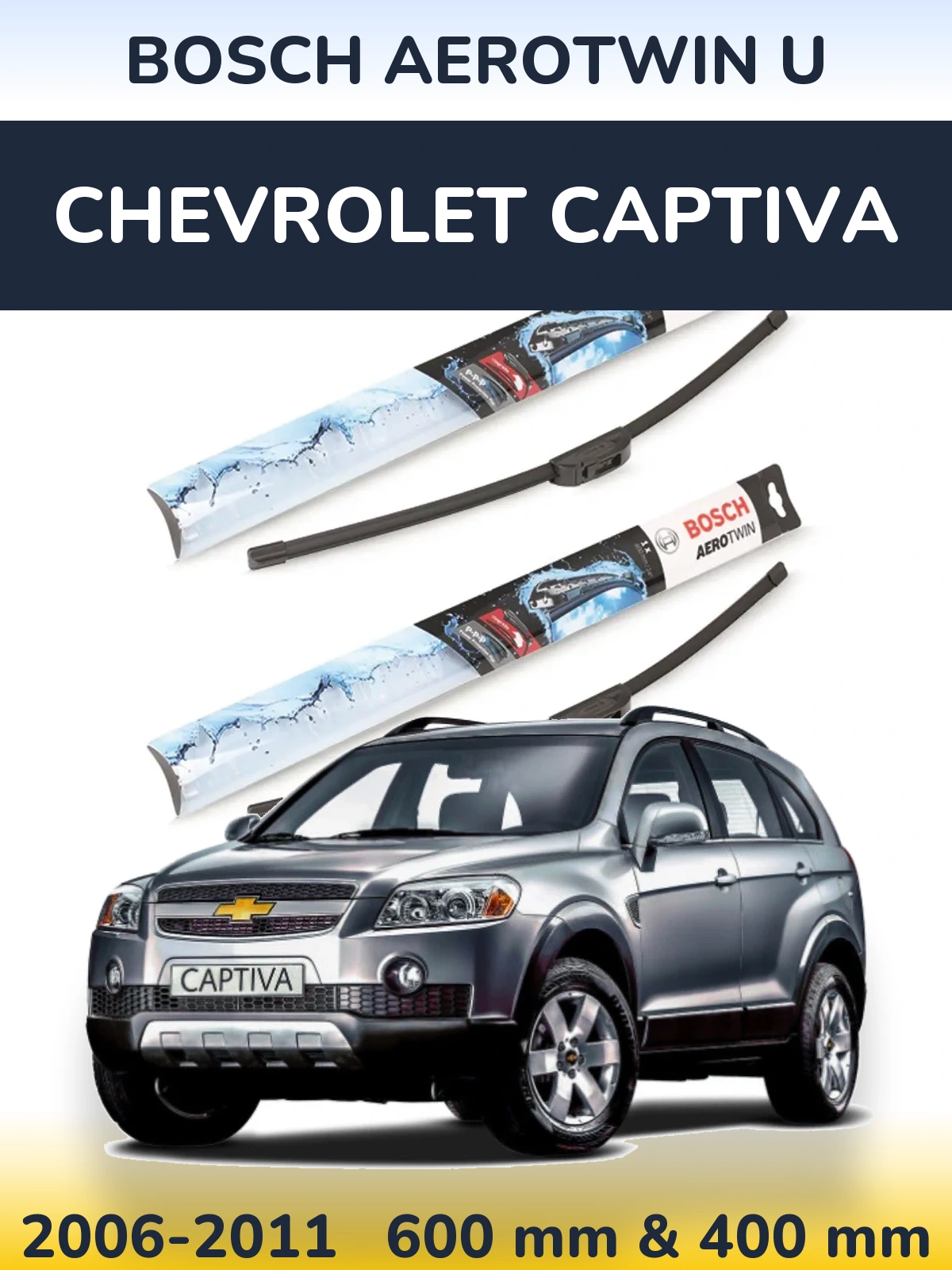 Ștergătoare BOSCH AeroTwin U pentru Chevrolet Captiva