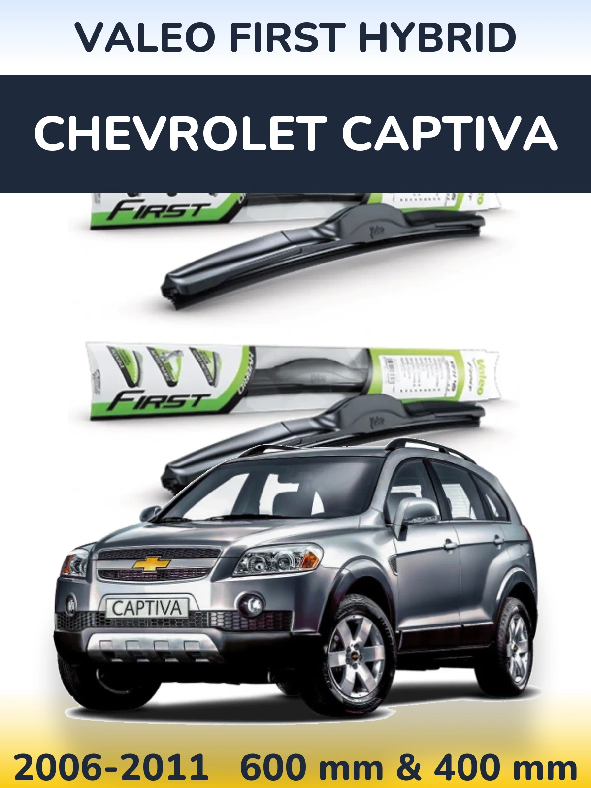 Ștergătoare Valeo First Hybrid pentru Chevrolet Captiva