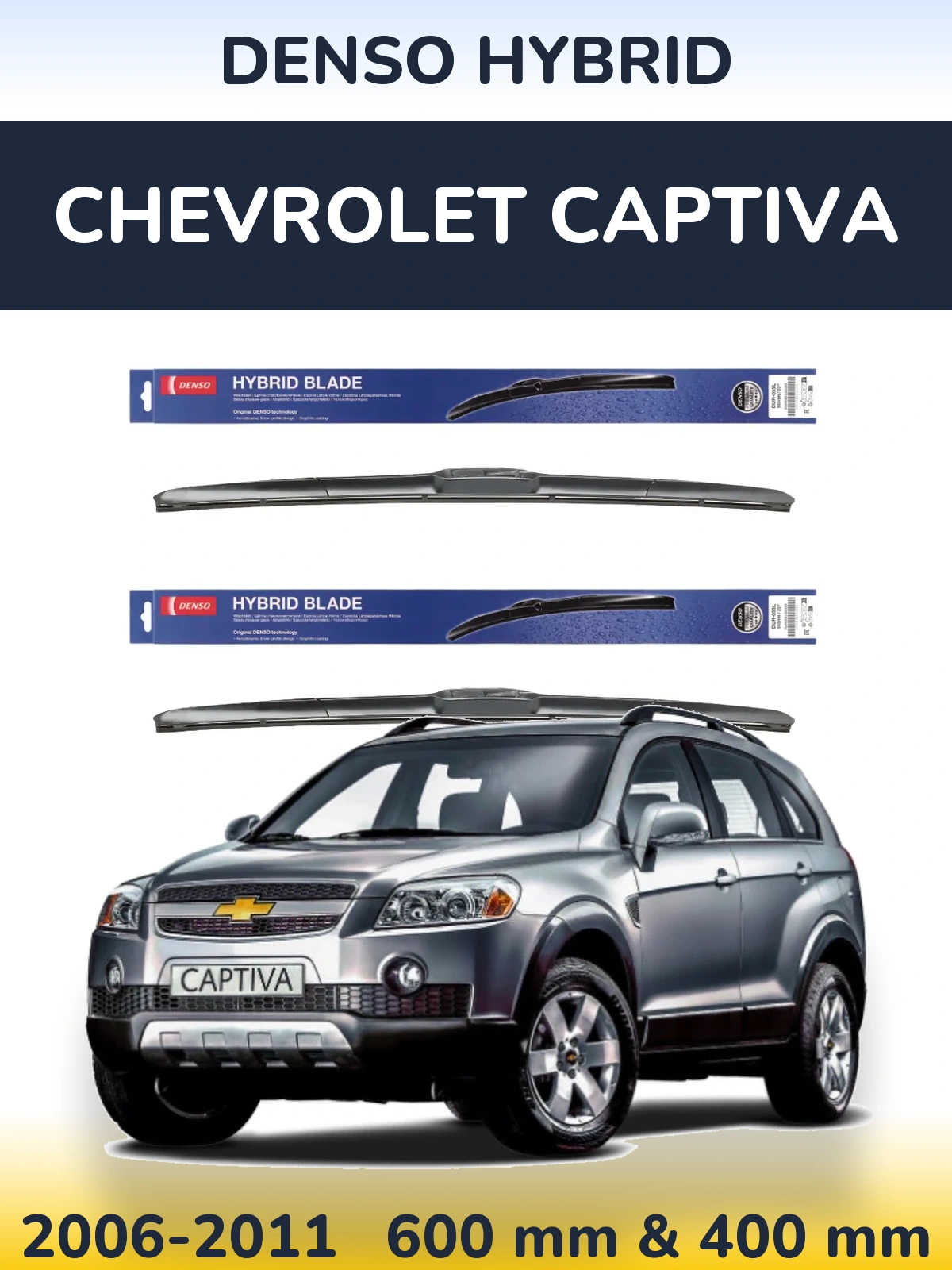 Ștergătoare Denso Hybrid pentru Chevrolet Captiva