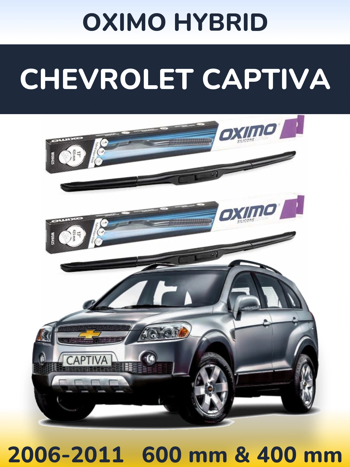 Ștergătoare Oximo Hybrid pentru Chevrolet Captiva