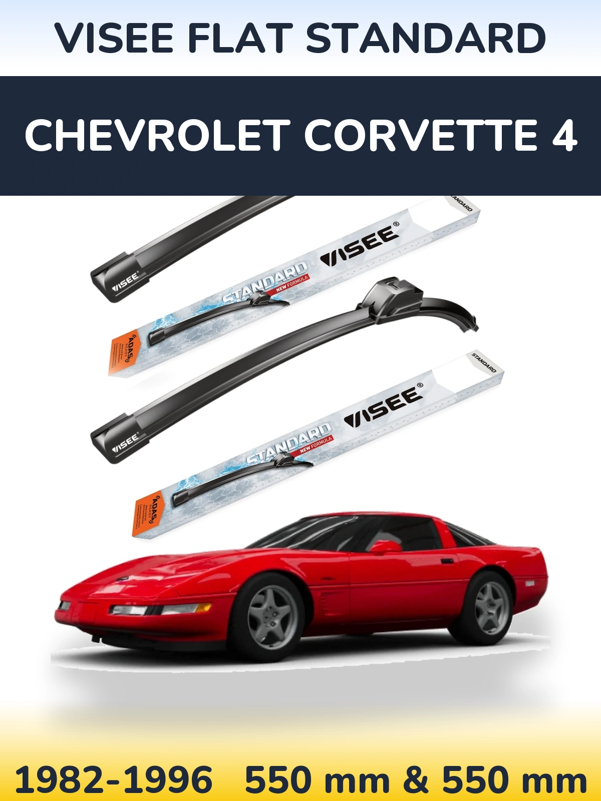 Ștergătoare VISEE FLAT STANDARD pentru Chevrolet Corvette 4