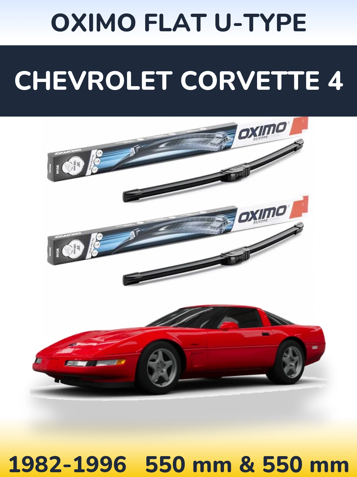 Ștergătoare Oximo Flat U-type pentru Chevrolet Corvette 4
