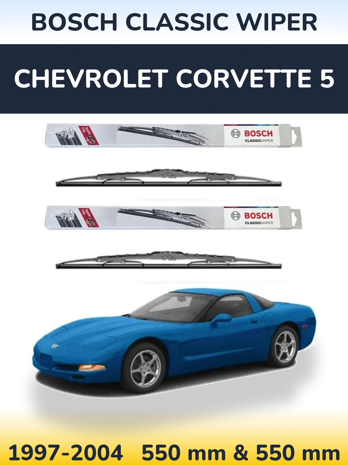 Ștergătoare BOSCH Classic Wiper pentru Chevrolet Corvette 5