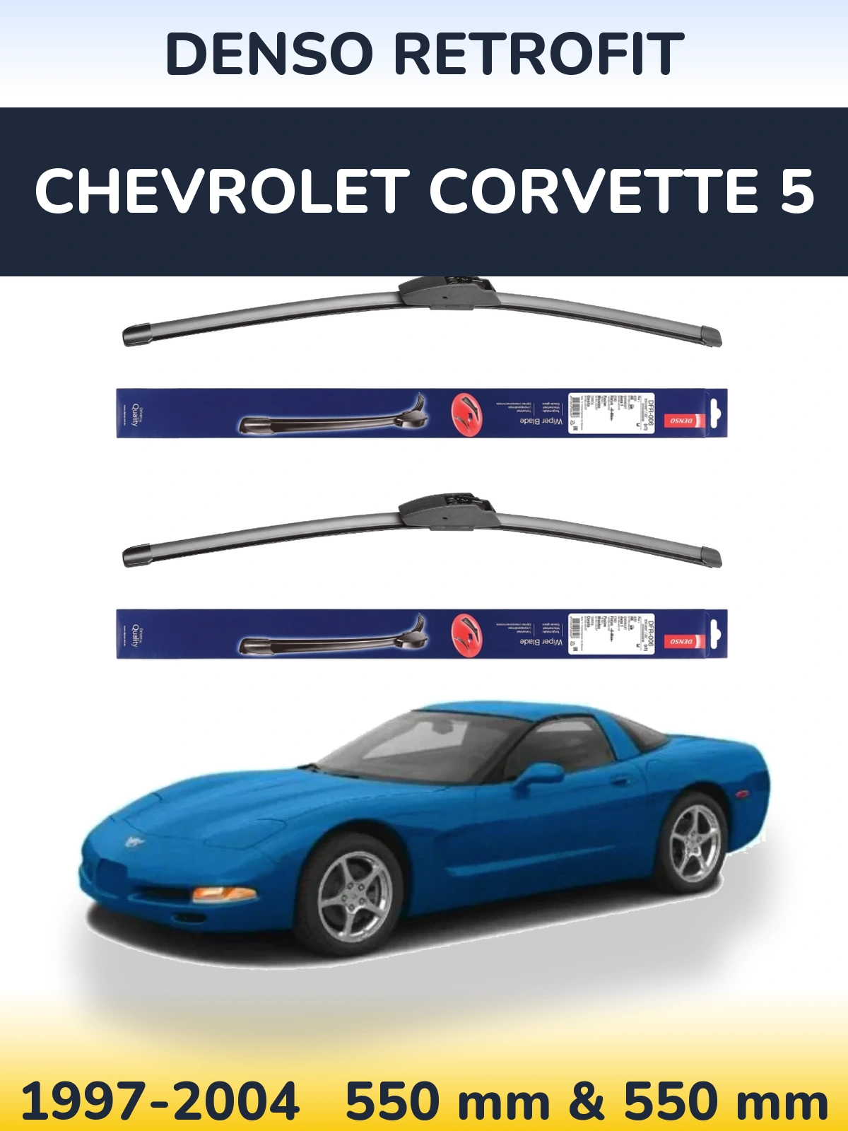 Ștergătoare Denso Retrofit pentru Chevrolet Corvette 5