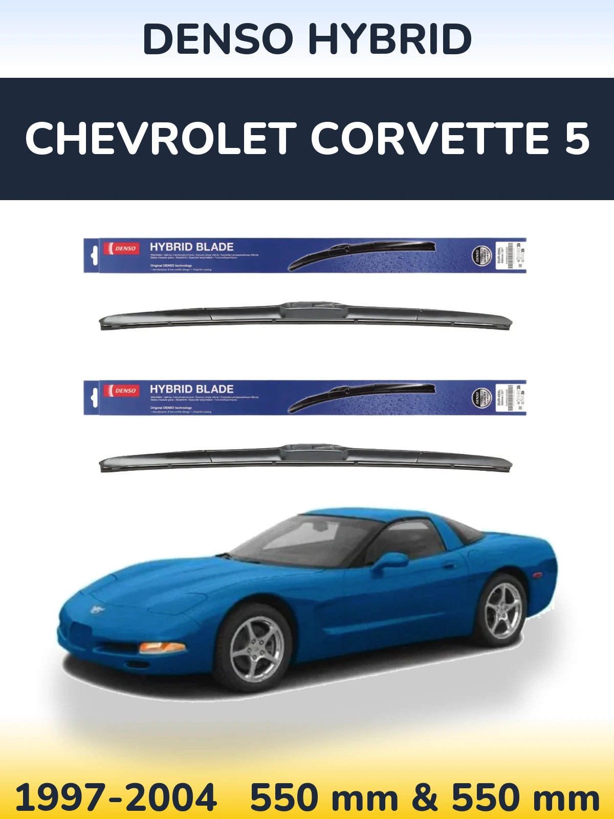 Ștergătoare Denso Hybrid pentru Chevrolet Corvette 5
