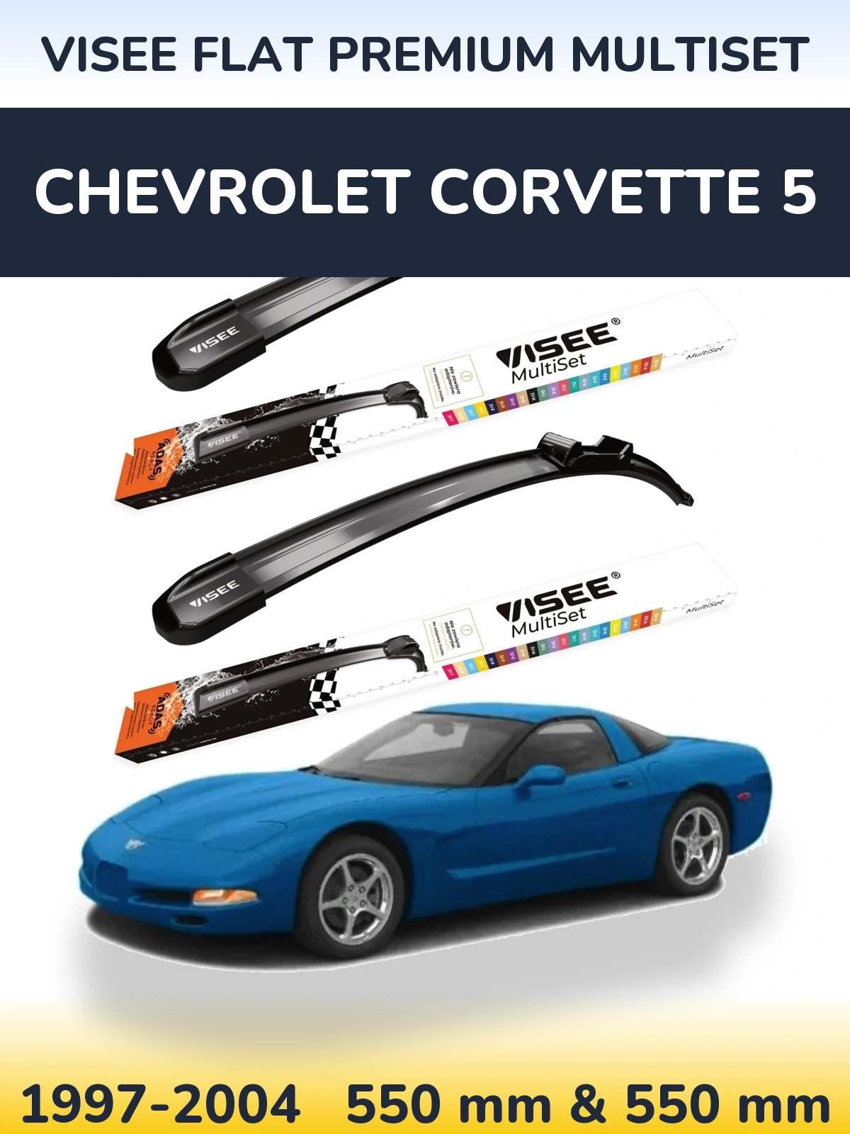 Ștergătoare VISEE FLAT PREMIUM MultiSet pentru Chevrolet Corvette 5