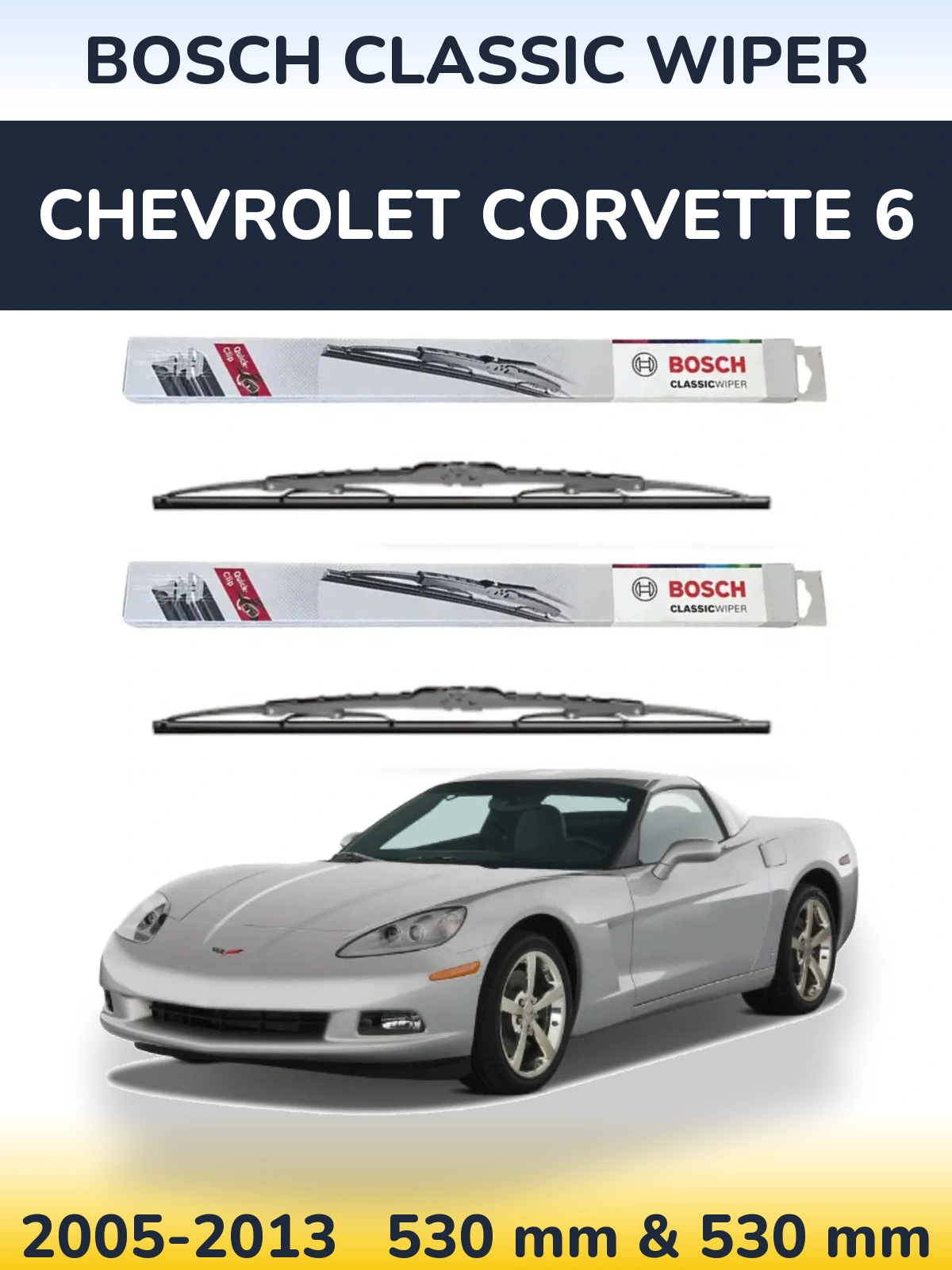 Ștergătoare BOSCH Classic Wiper pentru Chevrolet Corvette 6
