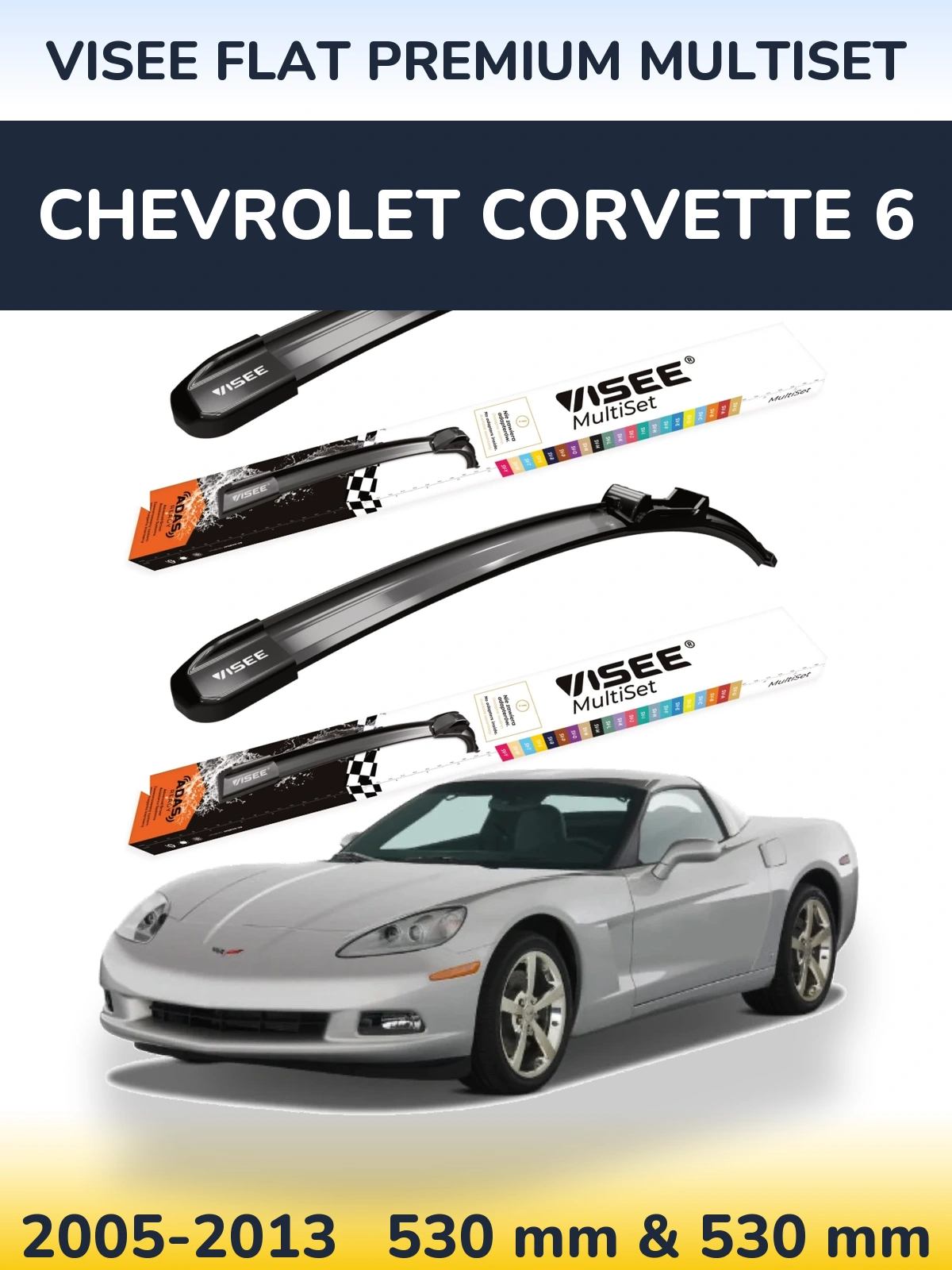 Ștergătoare VISEE FLAT PREMIUM MultiSet pentru Chevrolet Corvette 6