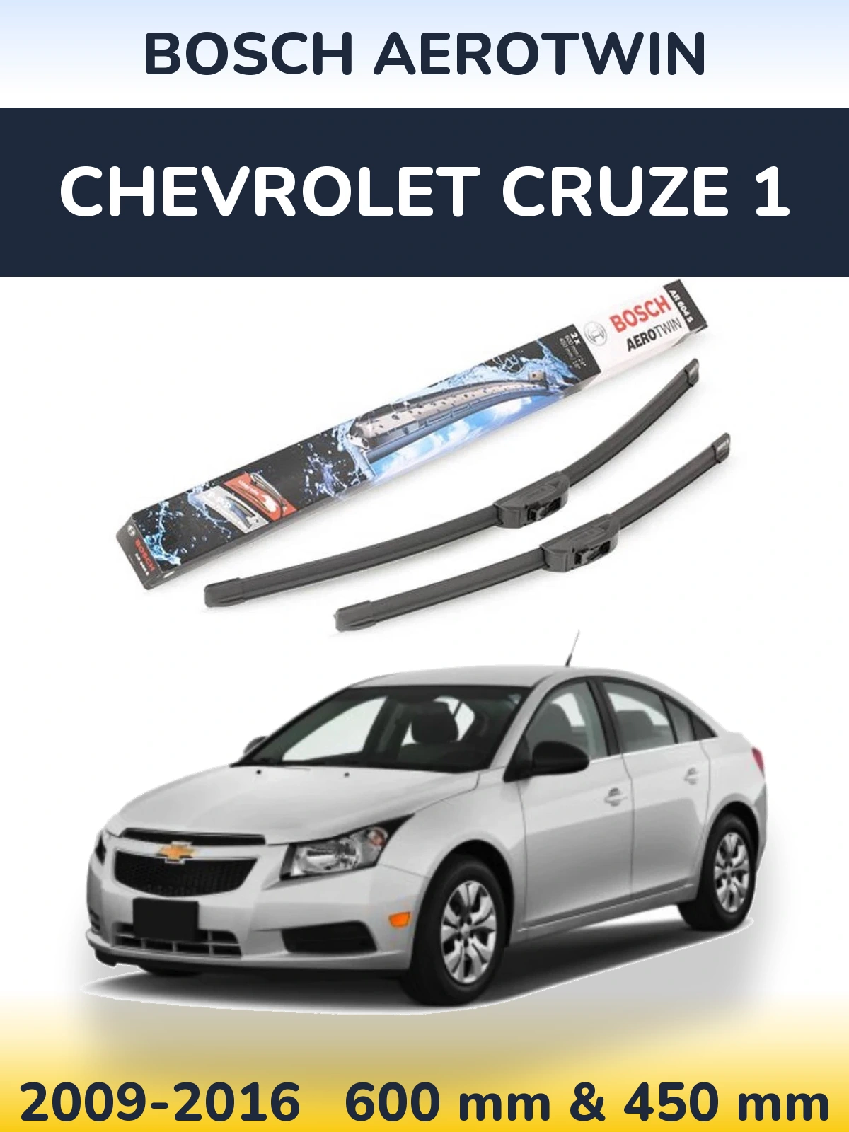 Ștergătoare BOSCH AeroTwin pentru Chevrolet Cruze 1