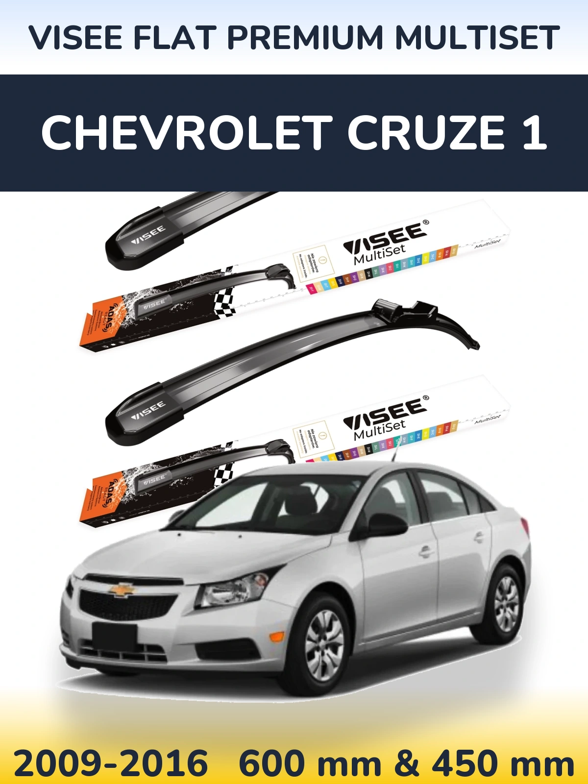 Ștergătoare VISEE FLAT PREMIUM MultiSet pentru Chevrolet Cruze 1