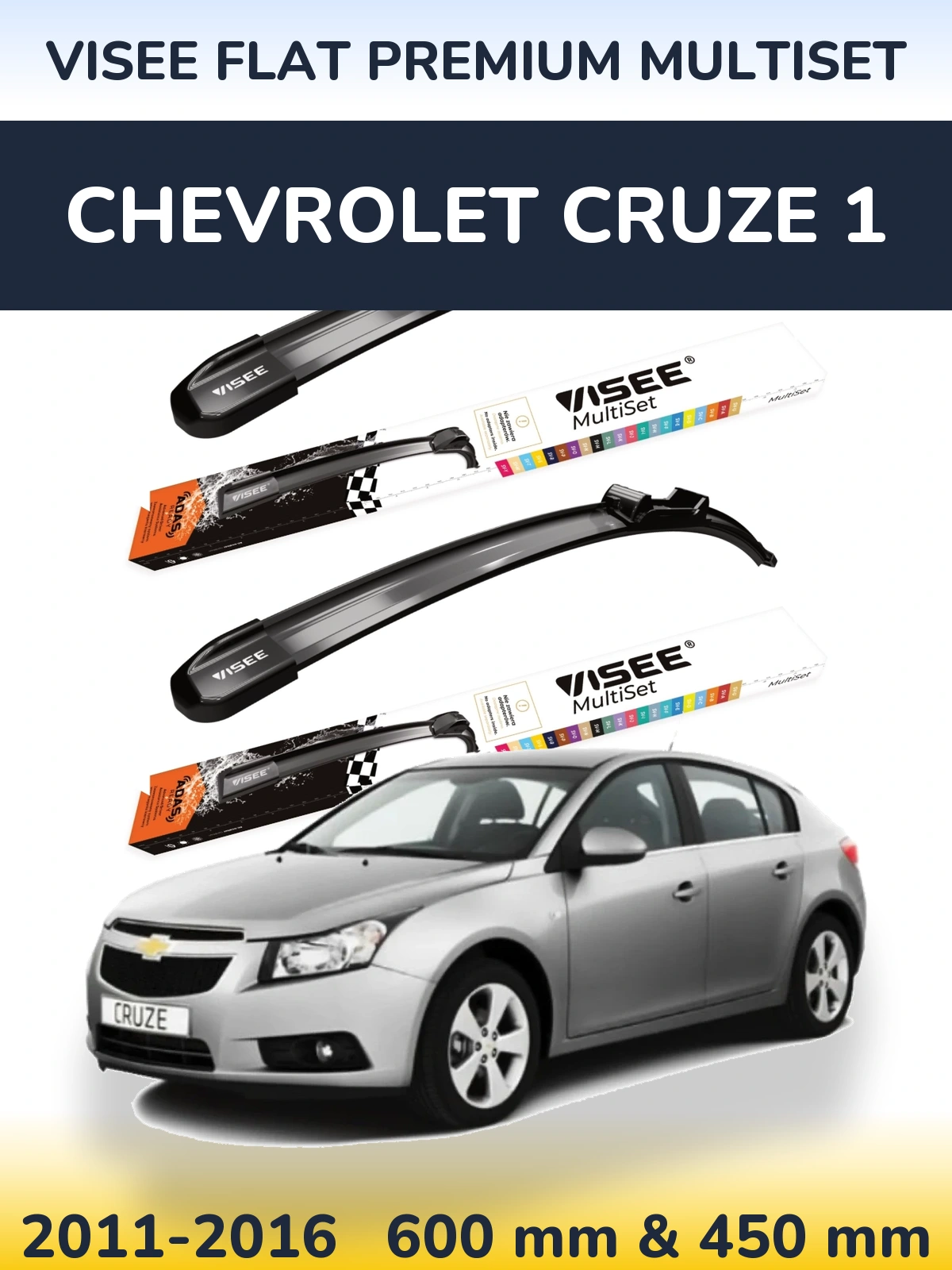 Ștergătoare VISEE FLAT PREMIUM MultiSet pentru Chevrolet Cruze 1