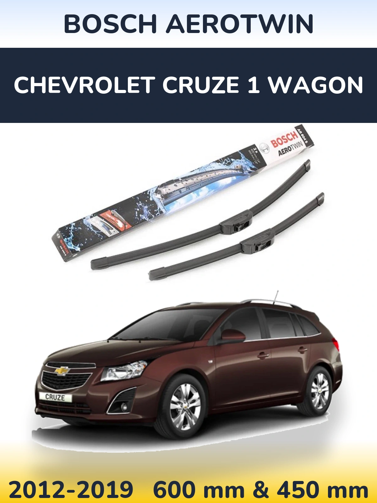 Ștergătoare BOSCH AeroTwin pentru Chevrolet Cruze 1 Wagon