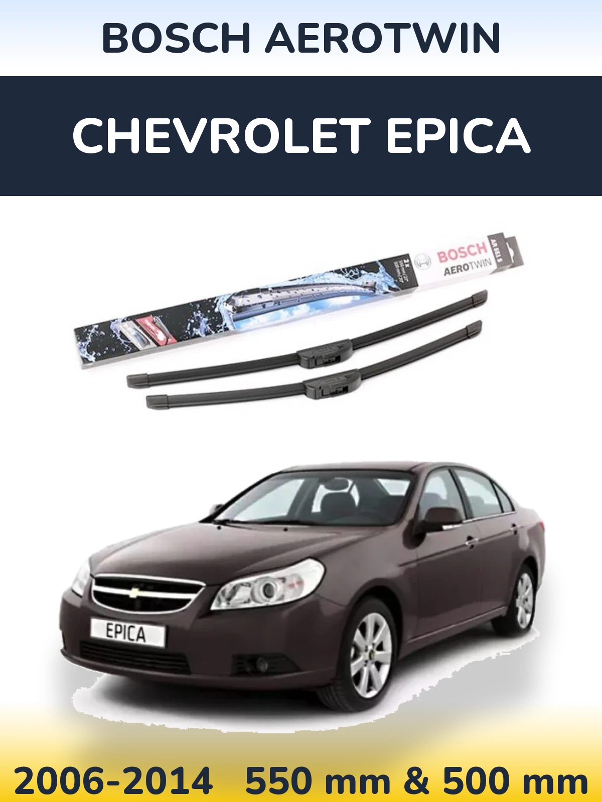 Ștergătoare BOSCH AeroTwin pentru Chevrolet Epica