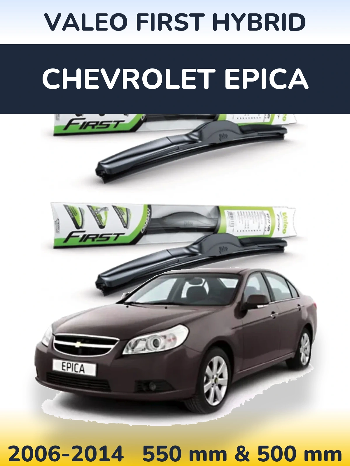Ștergătoare Valeo First Hybrid pentru Chevrolet Epica