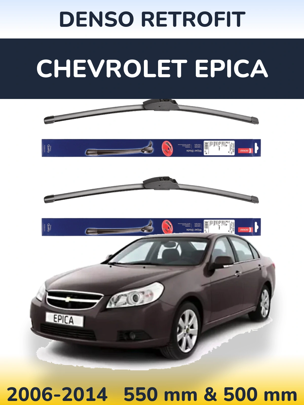 Ștergătoare Denso Retrofit pentru Chevrolet Epica
