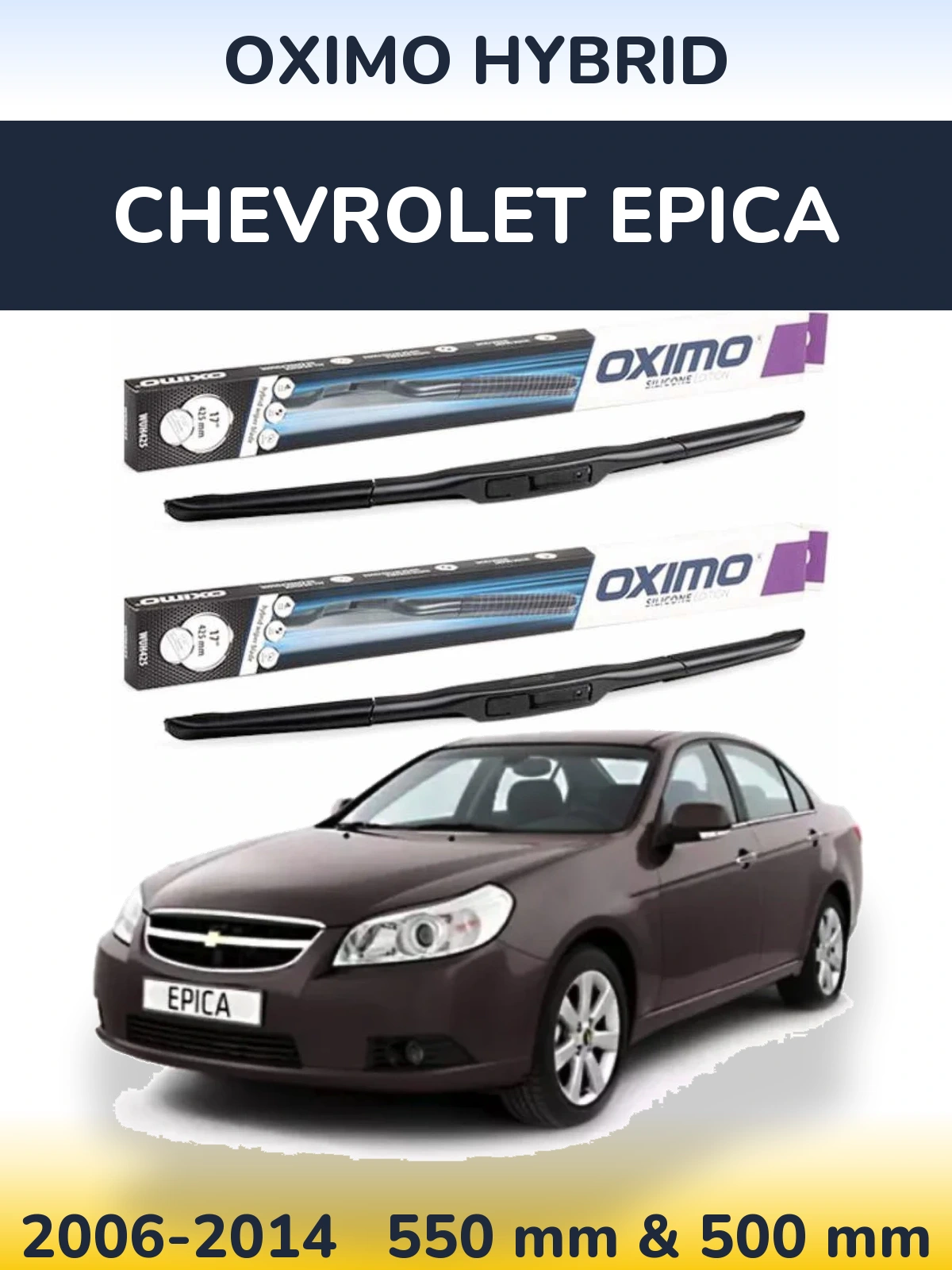 Ștergătoare Oximo Hybrid pentru Chevrolet Epica