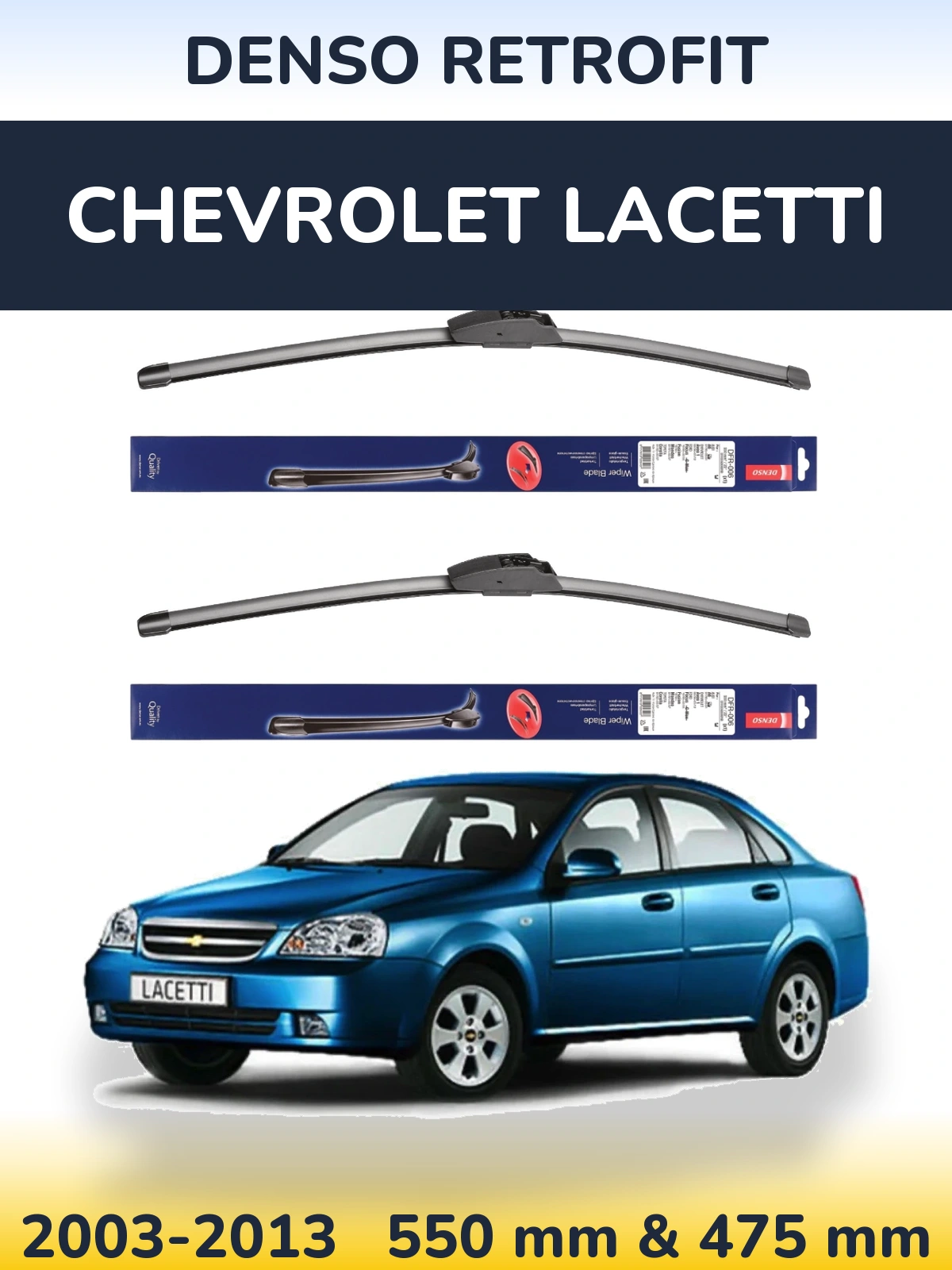 Ștergătoare Denso Retrofit pentru Chevrolet Lacetti