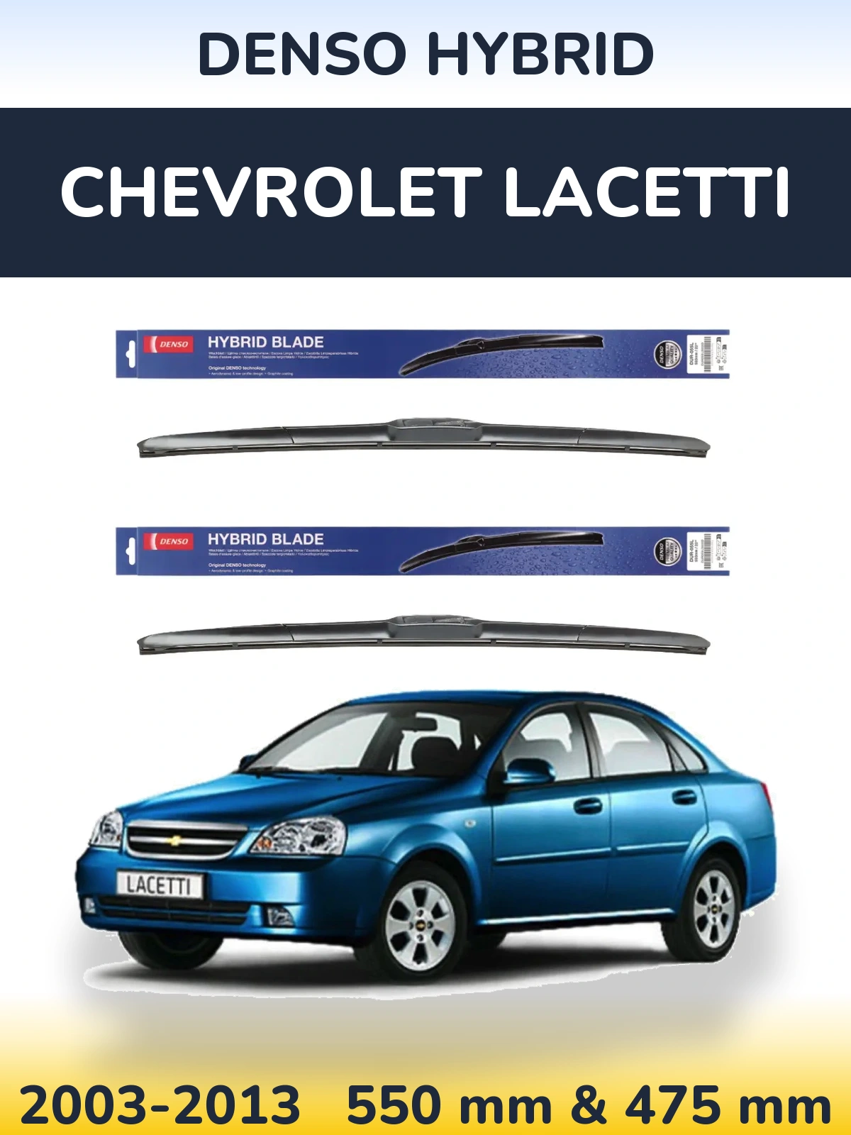 Ștergătoare Denso Hybrid pentru Chevrolet Lacetti