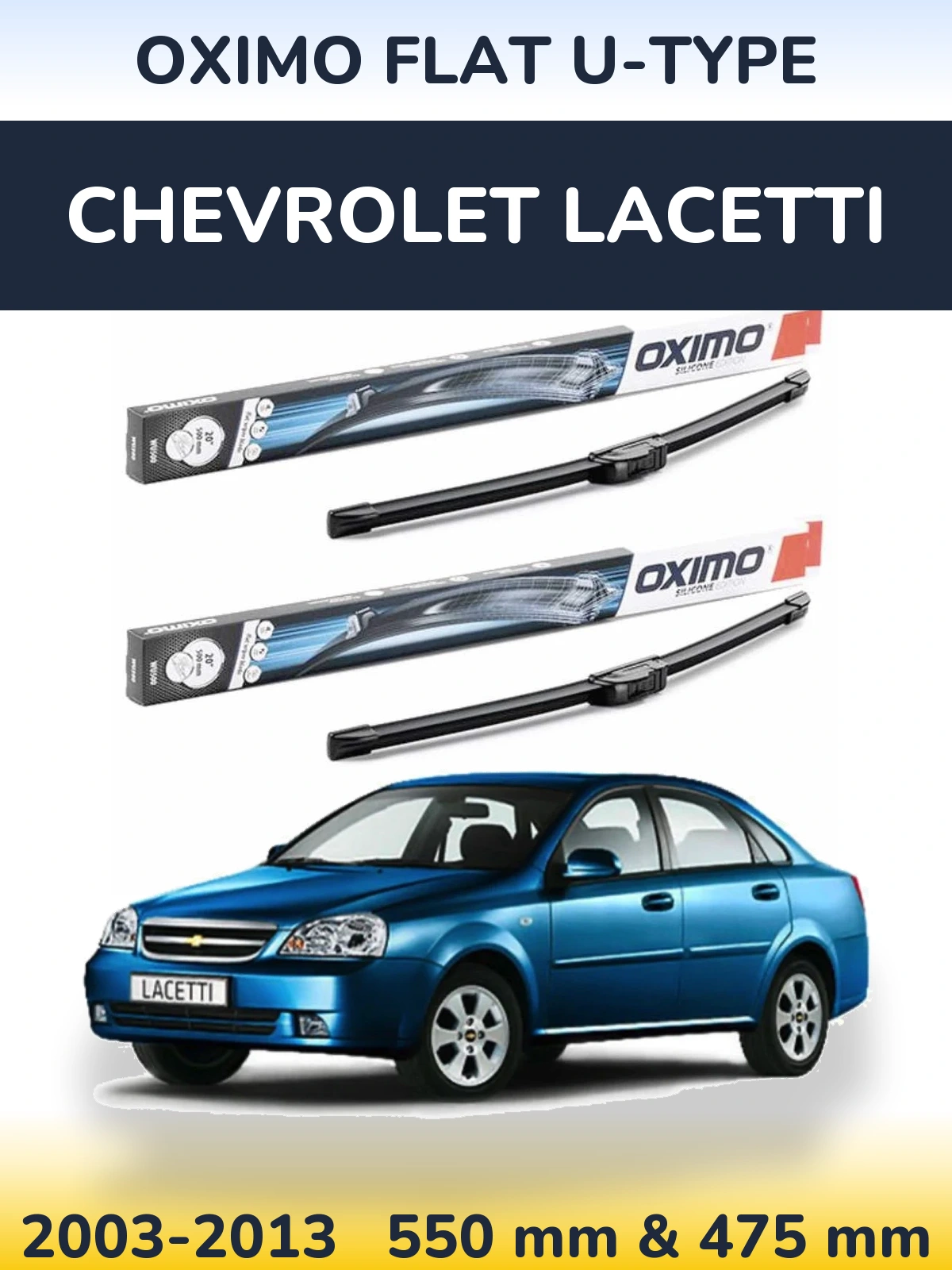 Ștergătoare Oximo Flat U-type pentru Chevrolet Lacetti