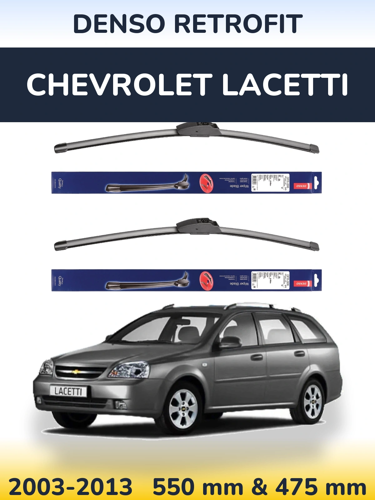 Ștergătoare Denso Retrofit pentru Chevrolet Lacetti