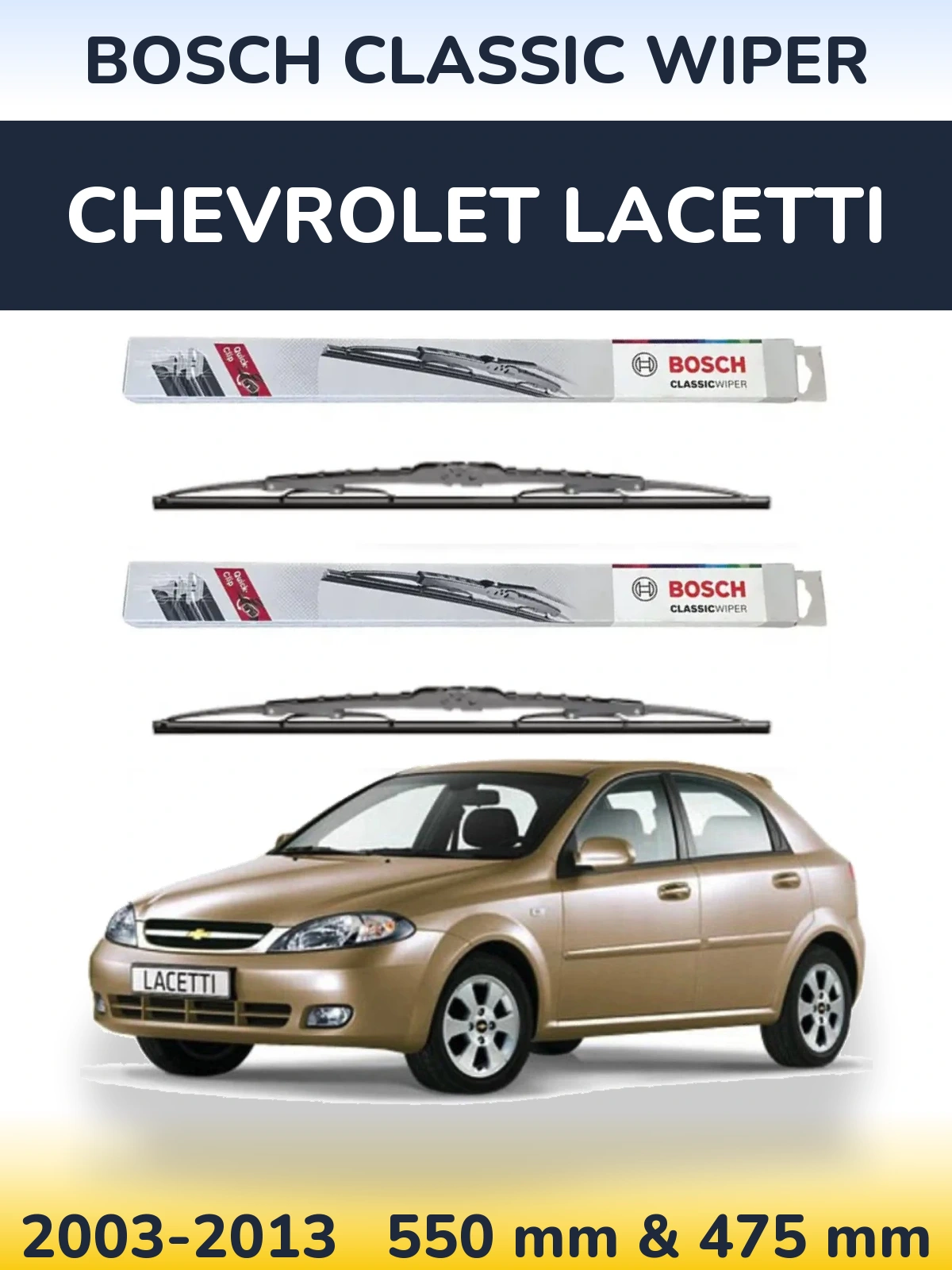 Ștergătoare BOSCH Classic Wiper pentru Chevrolet Lacetti