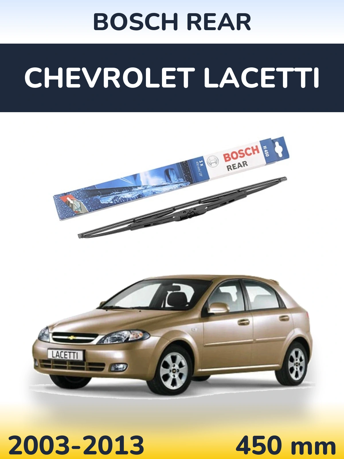 Ștergătoare BOSCH Rear pentru Chevrolet Lacetti