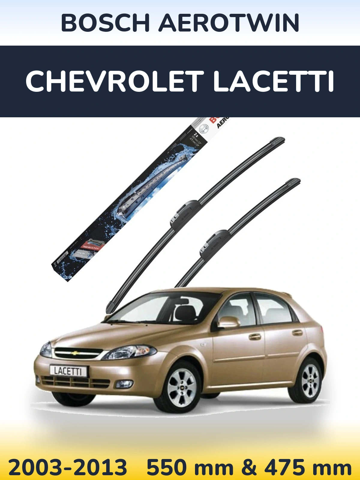 Ștergătoare BOSCH AeroTwin pentru Chevrolet Lacetti