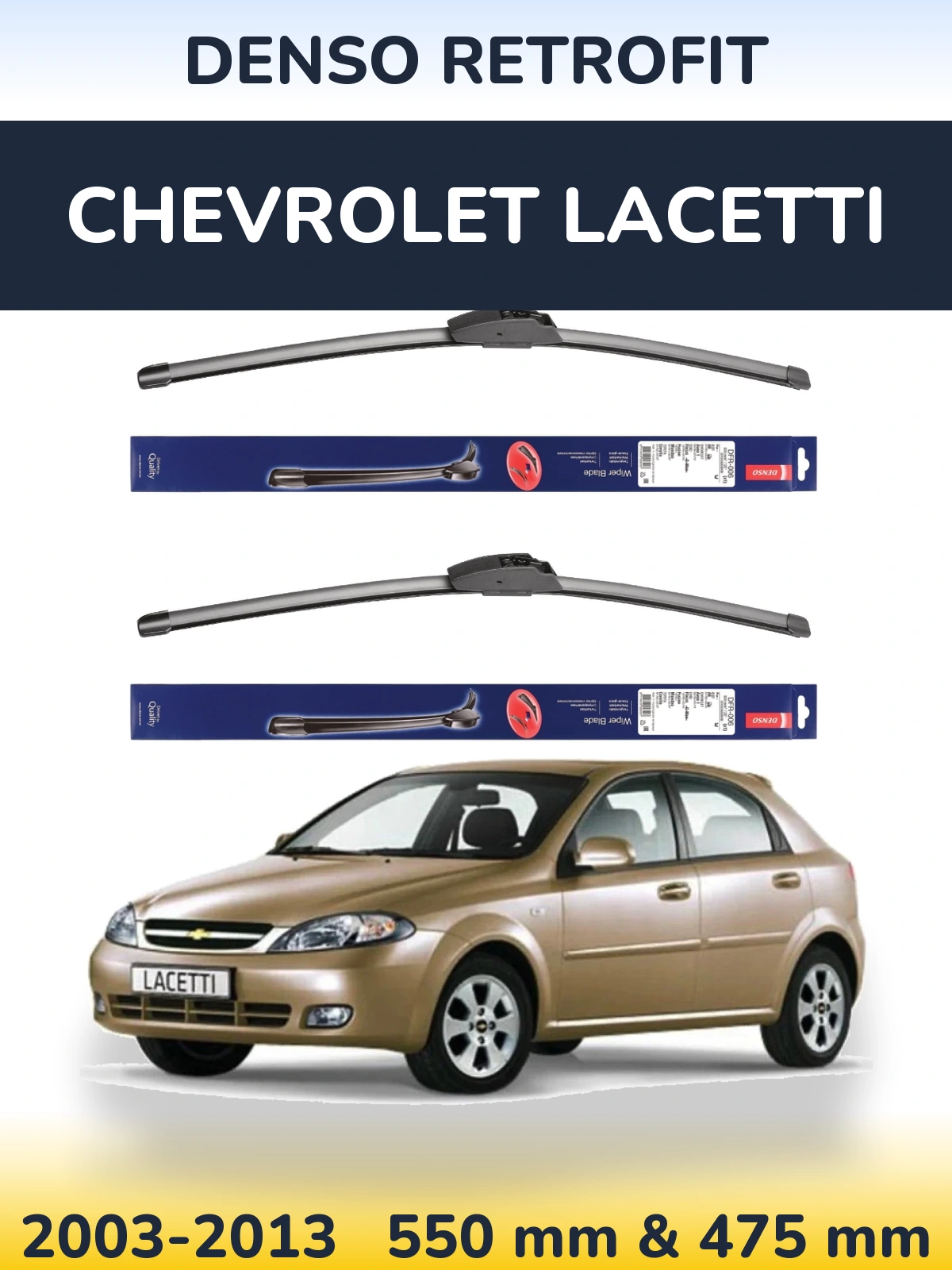 Ștergătoare Denso Retrofit pentru Chevrolet Lacetti