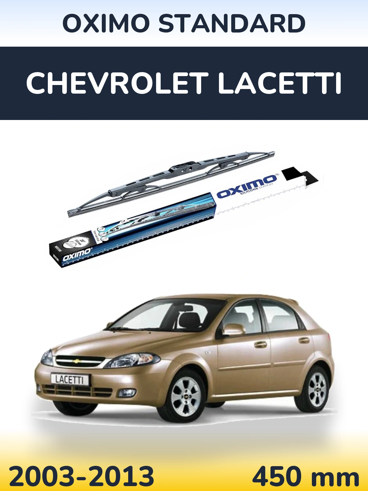 Ștergătoare Oximo Standard pentru Chevrolet Lacetti
