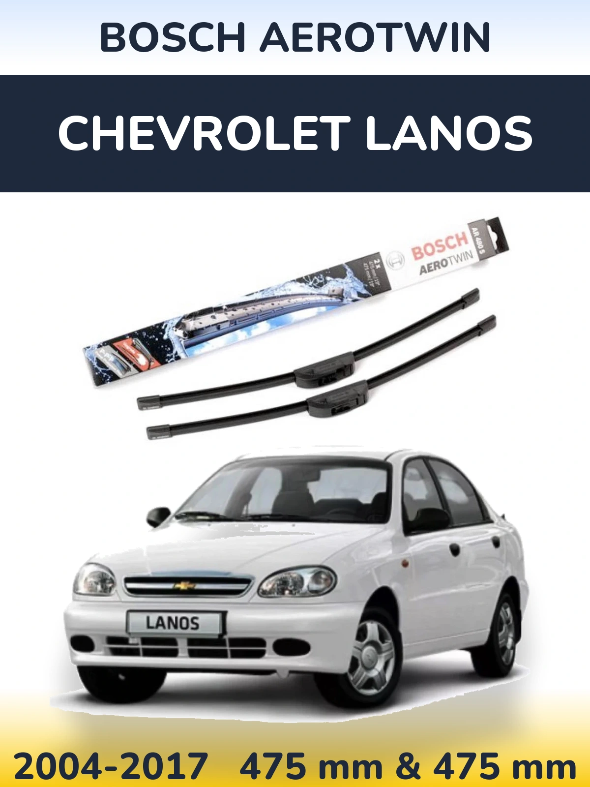 Ștergătoare BOSCH AeroTwin pentru Chevrolet Lanos