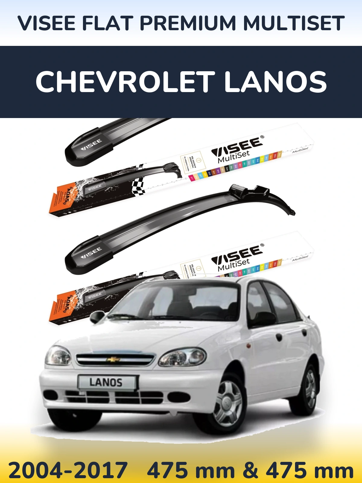 Ștergătoare VISEE FLAT PREMIUM MultiSet pentru Chevrolet Lanos