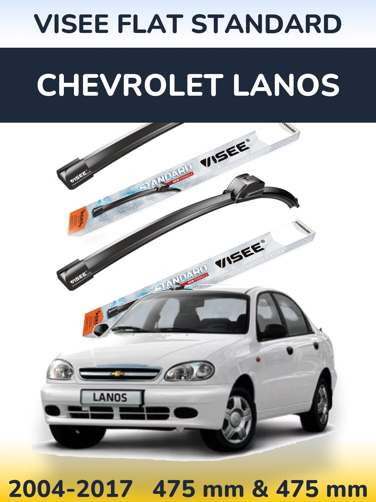 Ștergătoare VISEE FLAT STANDARD pentru Chevrolet Lanos