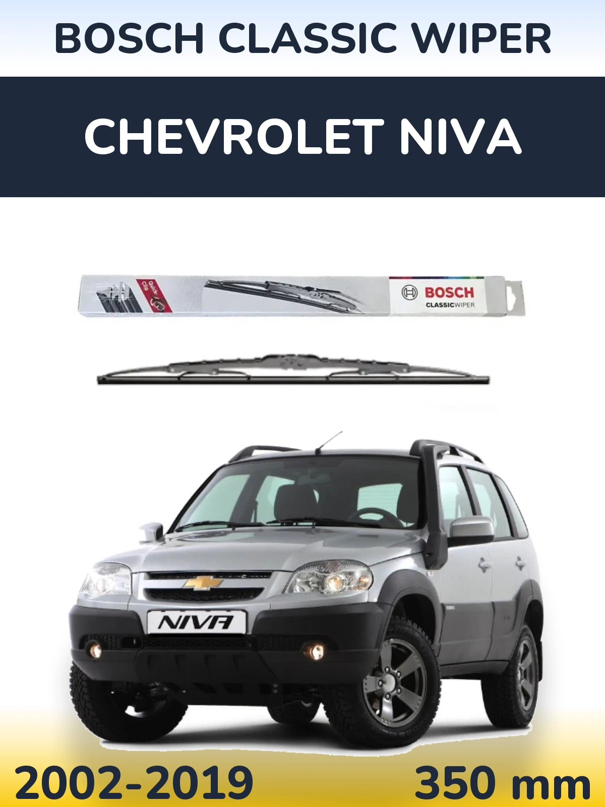 Ștergătoare BOSCH Classic Wiper pentru Chevrolet Niva