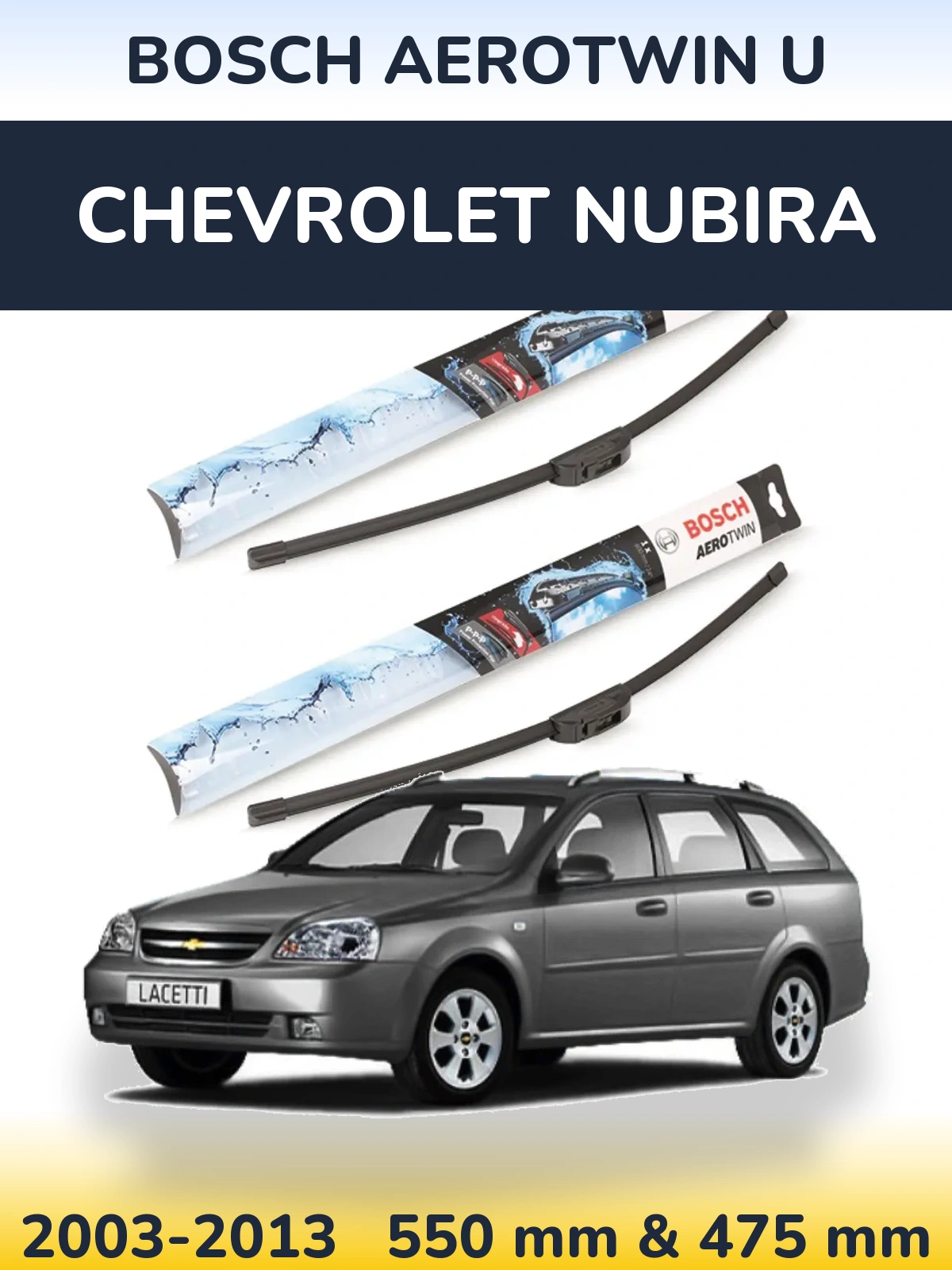 Ștergătoare BOSCH AeroTwin U pentru Chevrolet Nubira