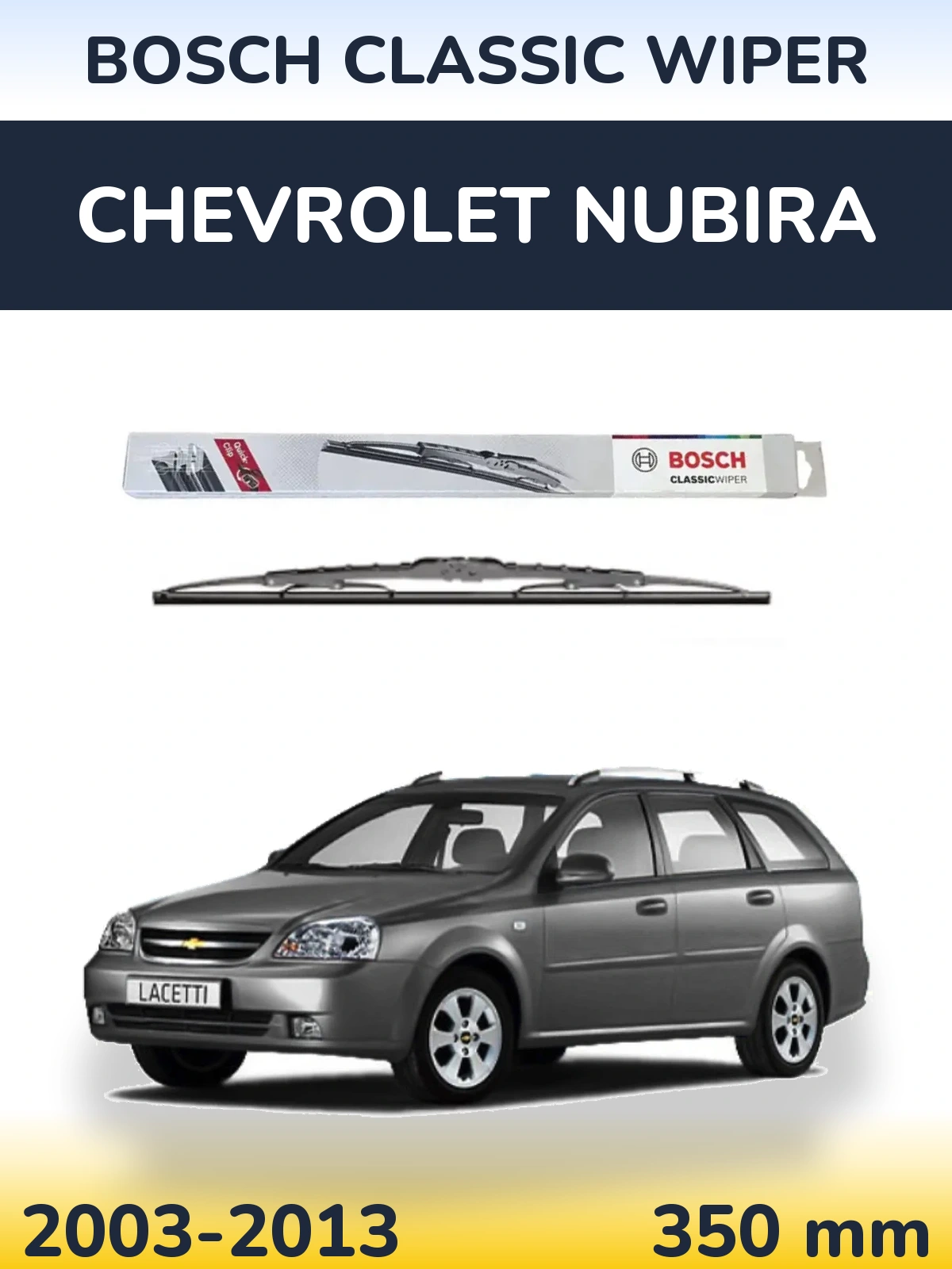 Ștergătoare BOSCH Classic Wiper pentru Chevrolet Nubira