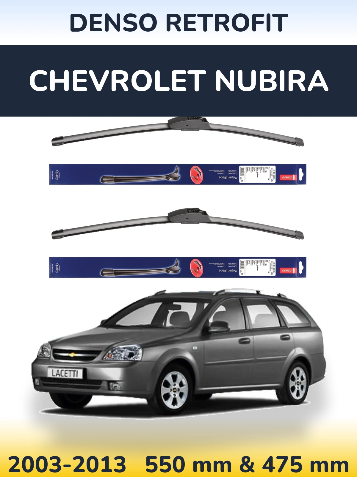 Ștergătoare Denso Retrofit pentru Chevrolet Nubira