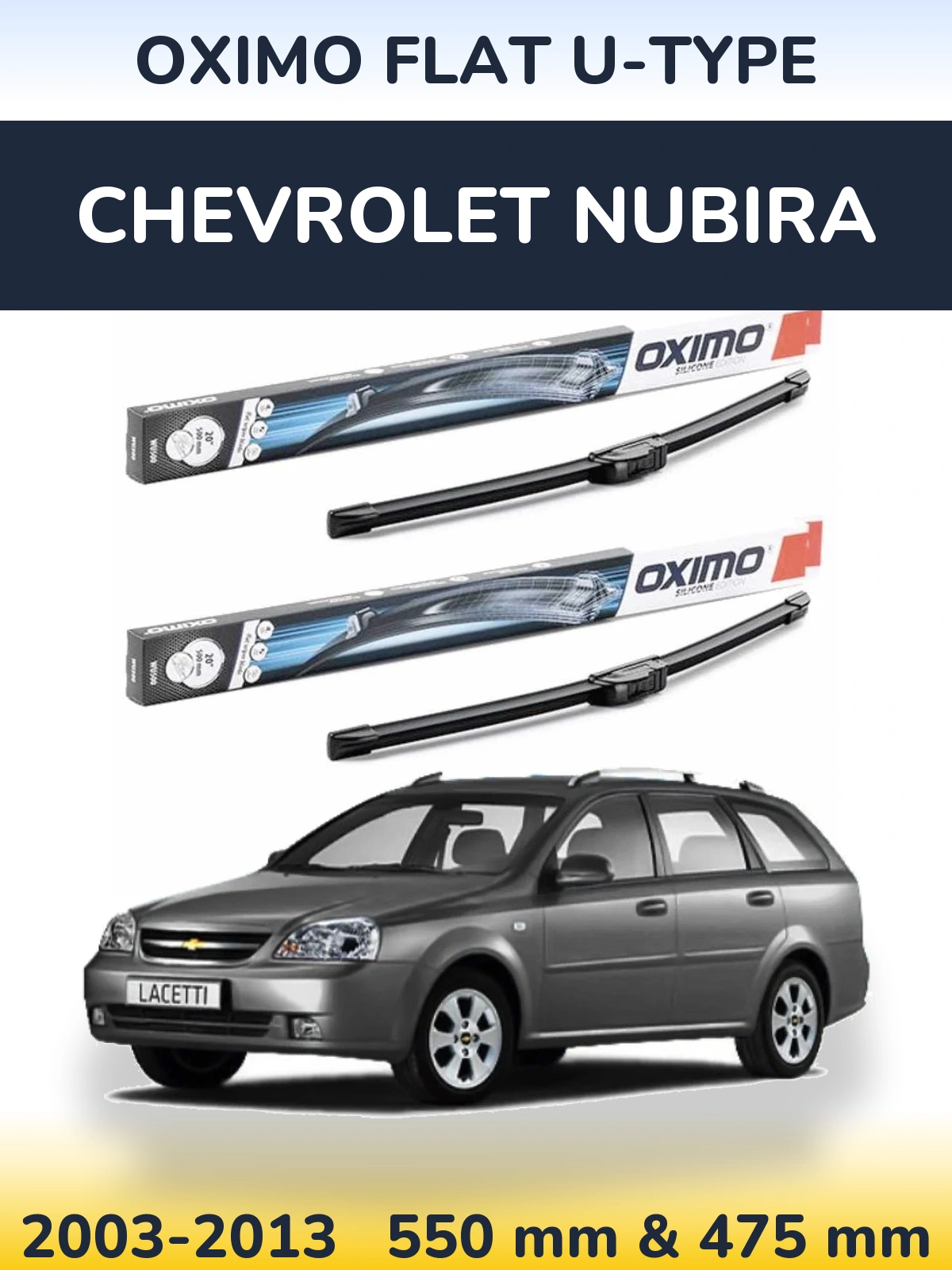 Ștergătoare Oximo Flat U-type pentru Chevrolet Nubira