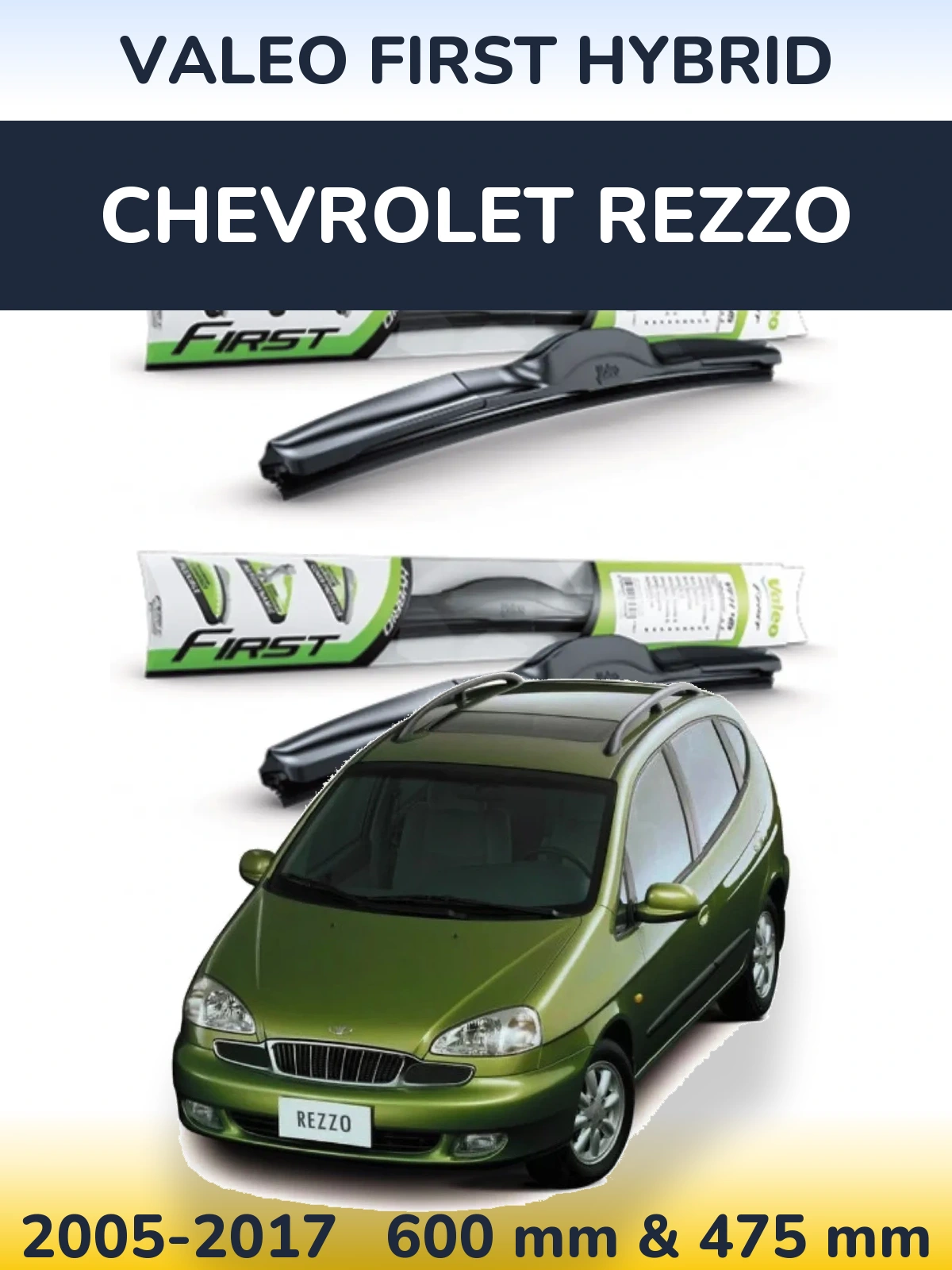 Ștergătoare Valeo First Hybrid pentru Chevrolet Rezzo