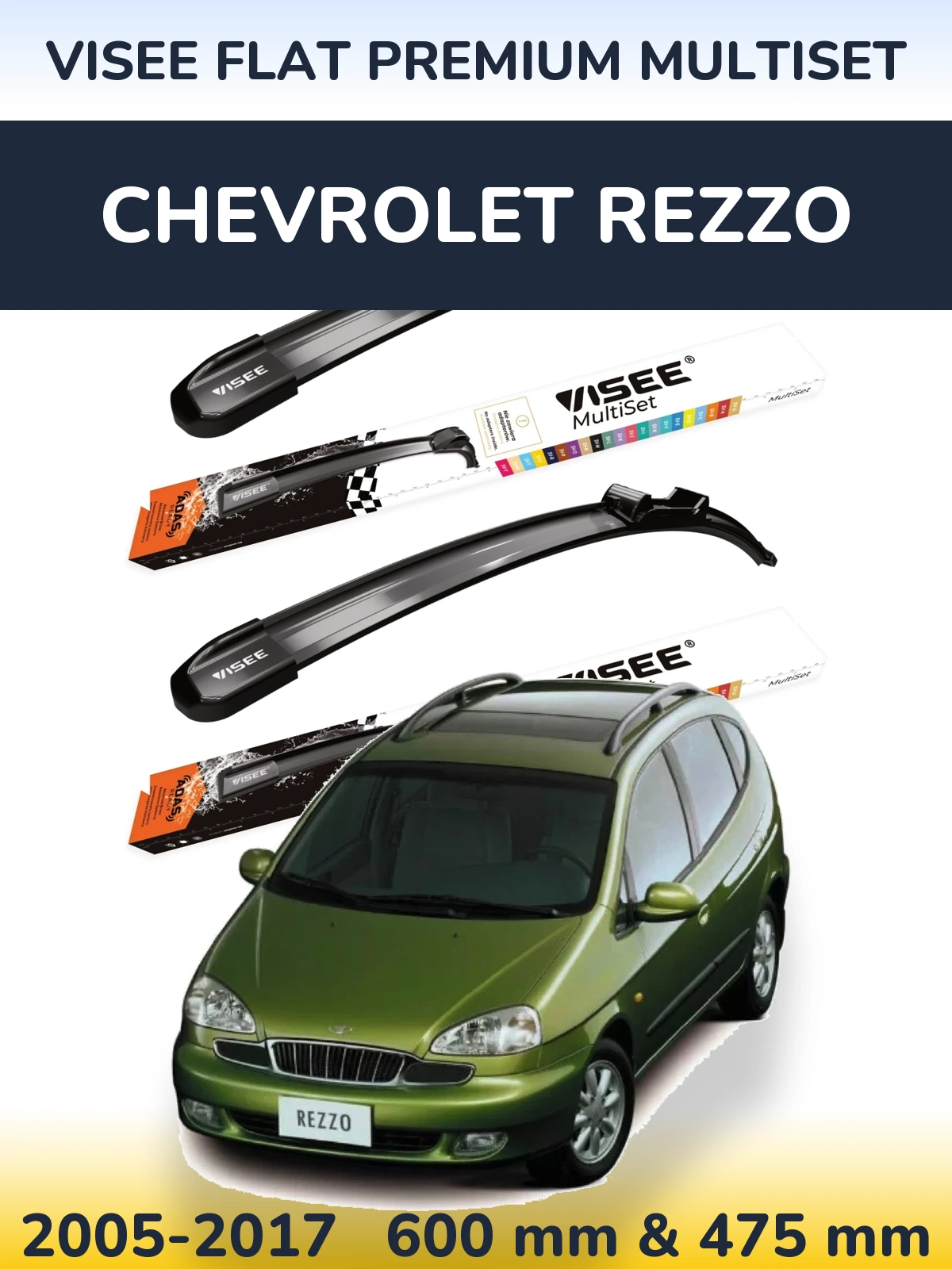 Ștergătoare VISEE FLAT PREMIUM MultiSet pentru Chevrolet Rezzo