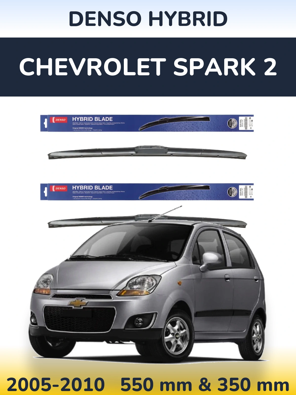 Ștergătoare Denso Hybrid pentru Chevrolet Spark 2