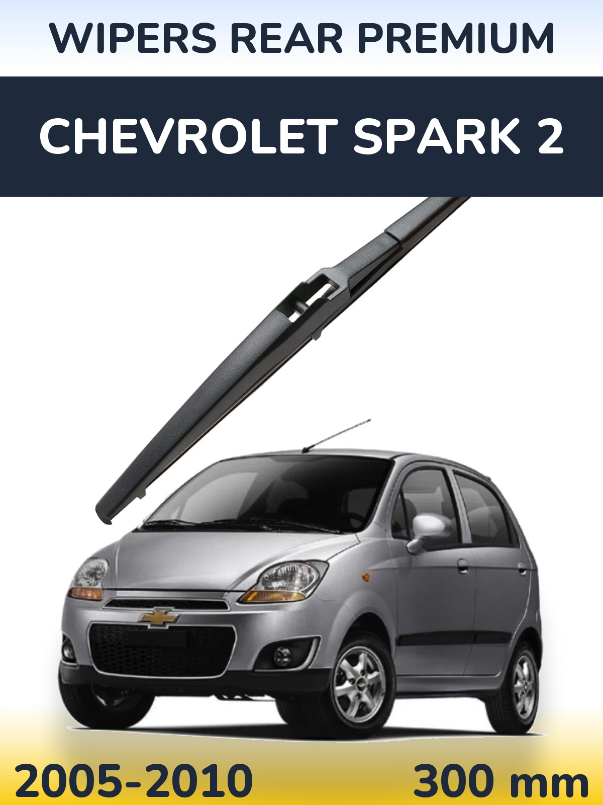 Ștergătoare WIPERS REAR PREMIUM pentru Chevrolet Spark 2