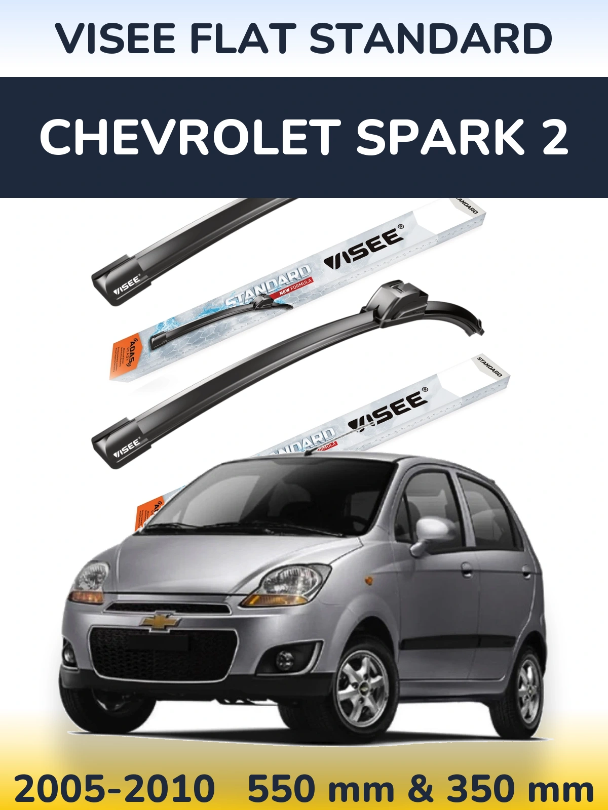 Ștergătoare VISEE FLAT STANDARD pentru Chevrolet Spark 2