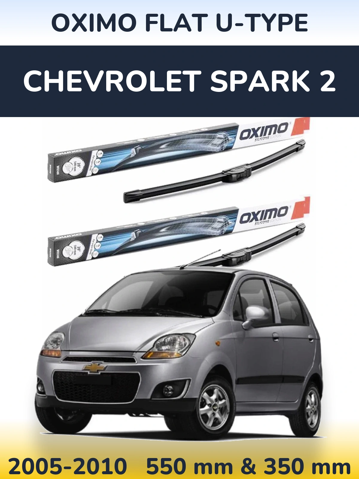 Ștergătoare Oximo Flat U-type pentru Chevrolet Spark 2