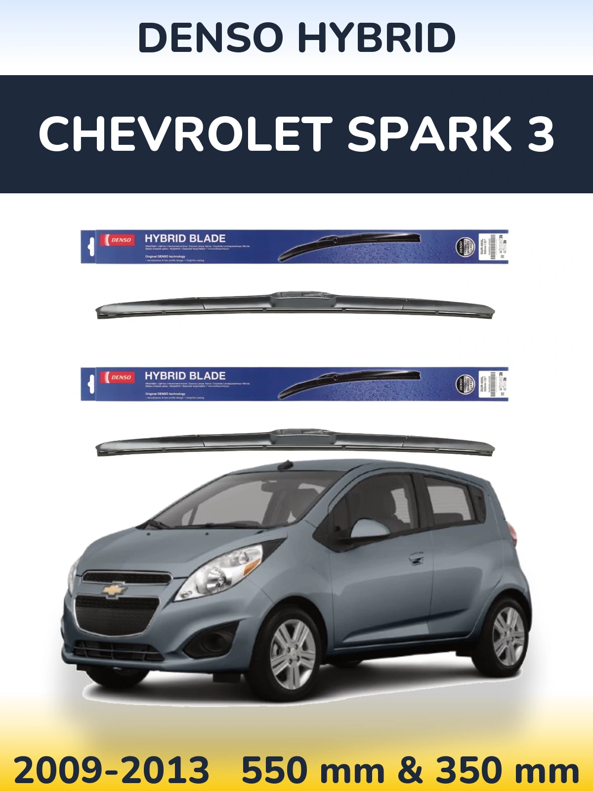 Ștergătoare Denso Hybrid pentru Chevrolet Spark 3