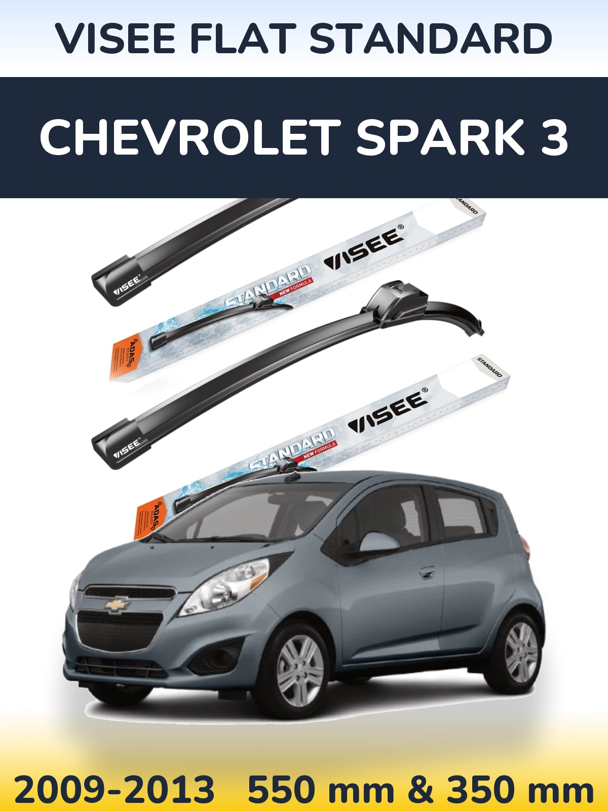 Ștergătoare VISEE FLAT STANDARD pentru Chevrolet Spark 3