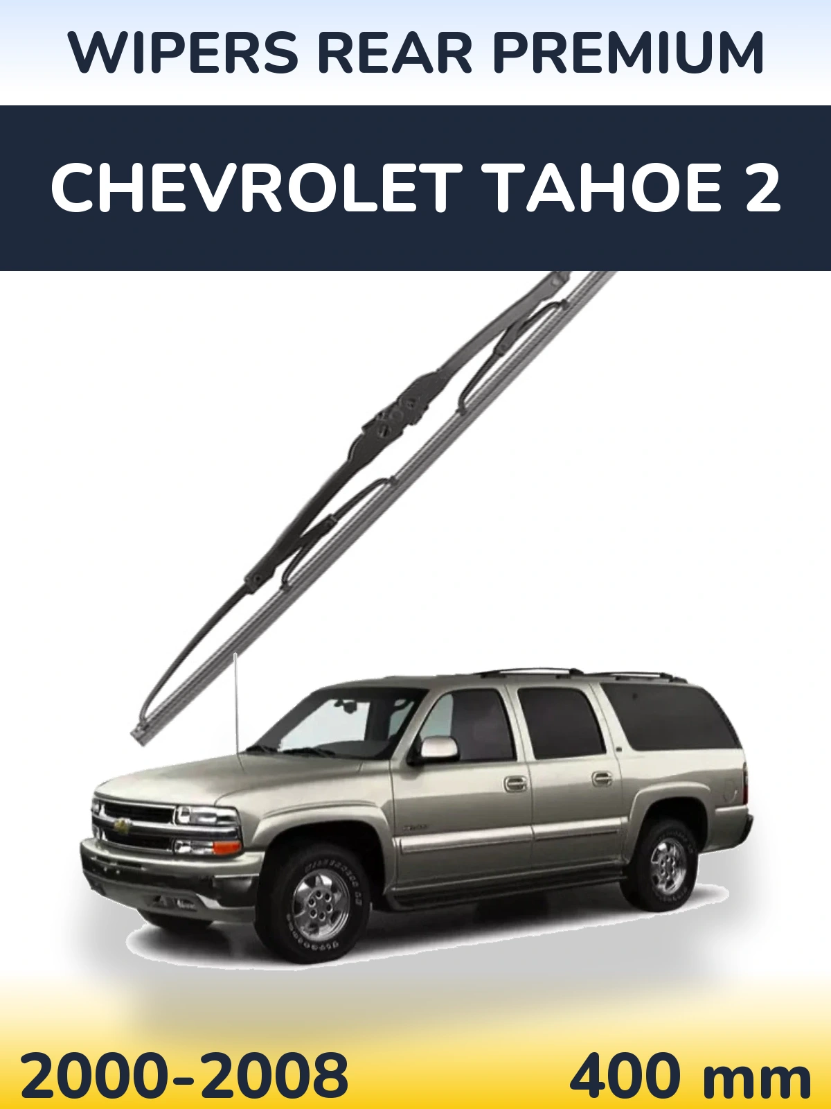 Ștergătoare WIPERS REAR PREMIUM pentru Chevrolet Tahoe 2