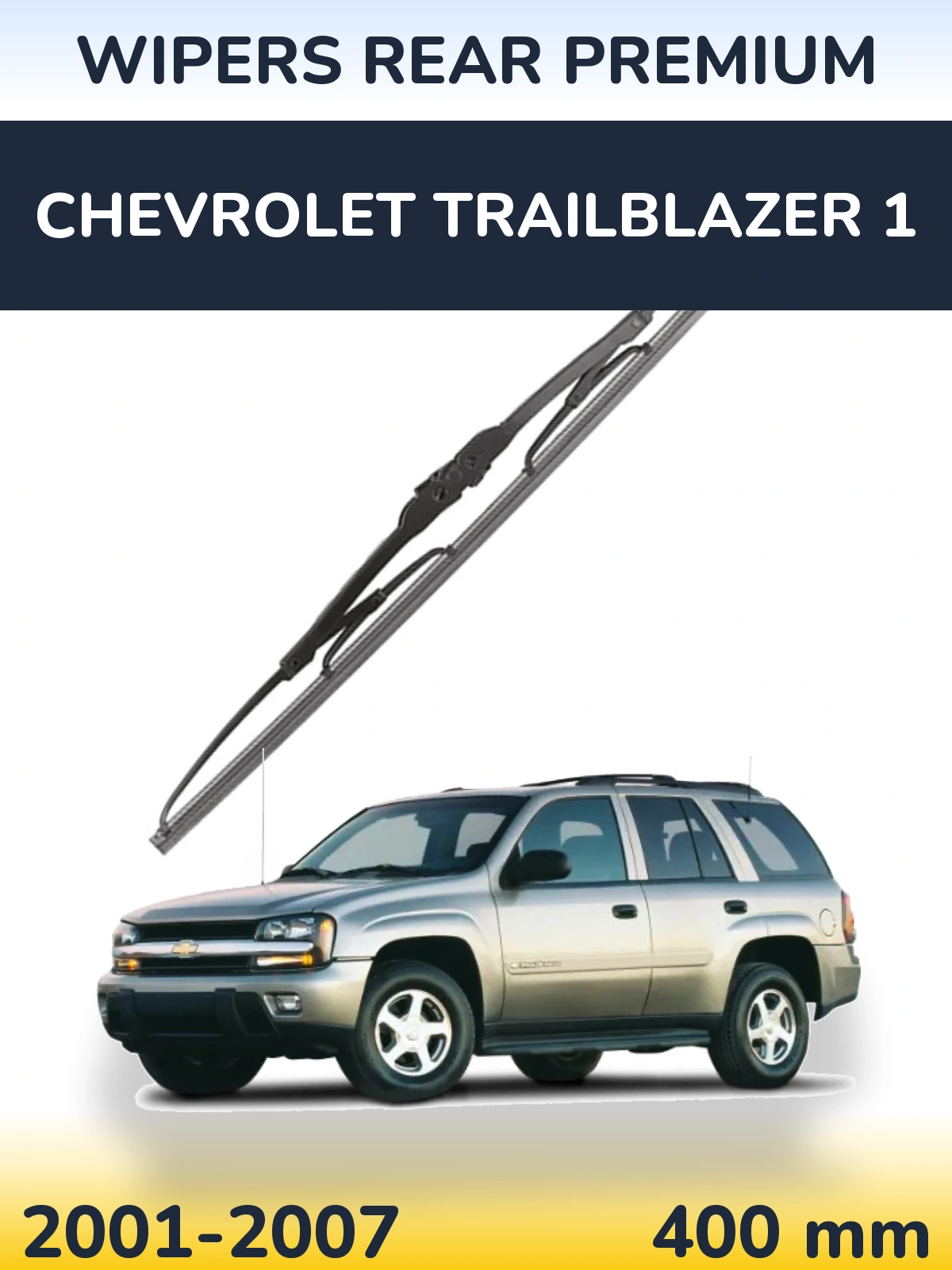 Ștergătoare WIPERS REAR PREMIUM pentru Chevrolet TrailBlazer 1